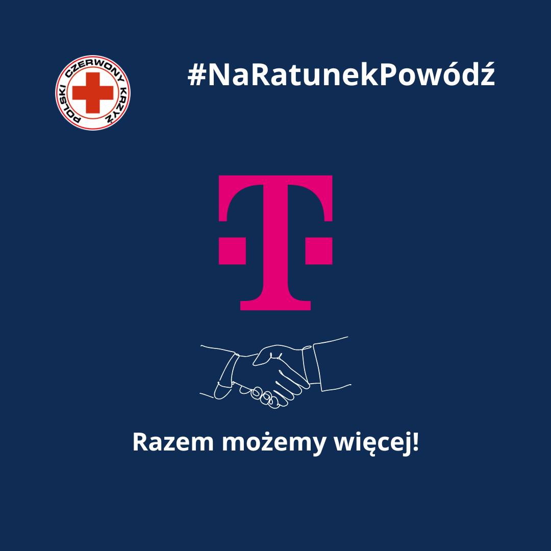 Grafika kampanii „#NaRatunekPowódź” przedstawiająca logo Polskiego Czerwonego Krzyża i T‑Mobile, uścisk dłoni oraz hasło „Razem możemy więcej!”, podkreślająca współpracę przy pomocy poszkodowanym.