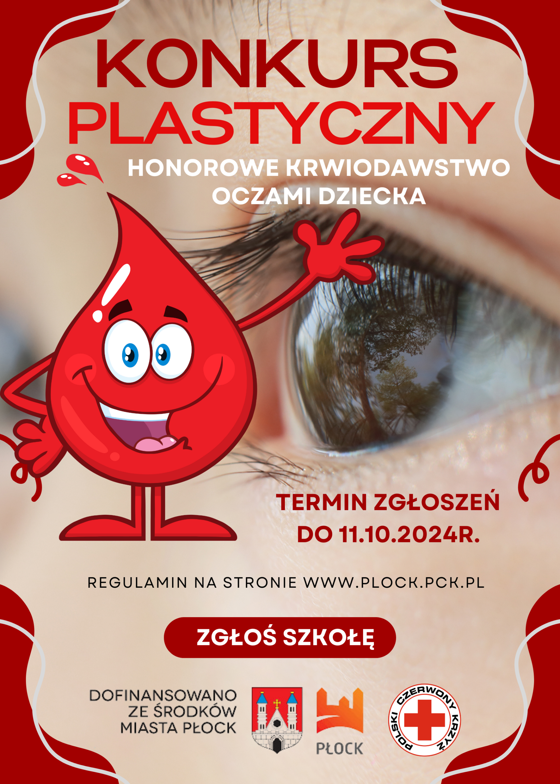 Plakat konkursu plastycznego PCK „Honorowe krwiodawstwo oczami dziecka” z dużą kroplą krwi w formie wesołej postaci na tle zbliżenia ludzkiego oka oraz informacją o terminie zgłoszeń do 11.10.2024 r.