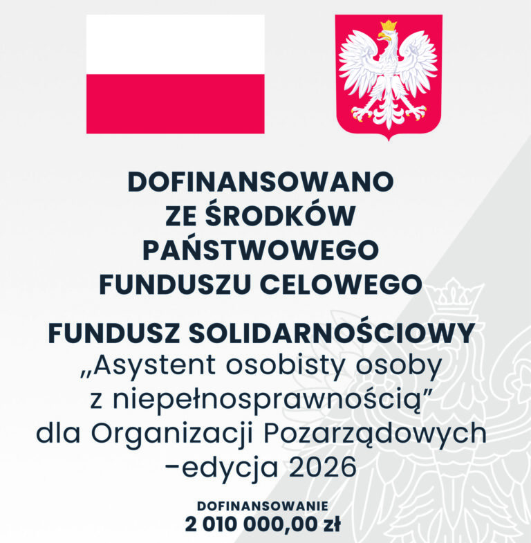 Plakat informujący o dofinansowaniu z Państwowego Funduszu Celowego – Funduszu Solidarnościowego programu „Asystent osobisty osoby z niepełnosprawnością” dla organizacji pozarządowych w edycji 2026, z podaną kwotą 2 010 000 zł, z flagą Polski i godłem.